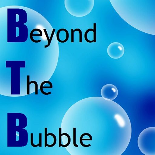 Beyond the Bubble
